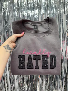Locally Hated Embroidered Pullover Sweatshirt
